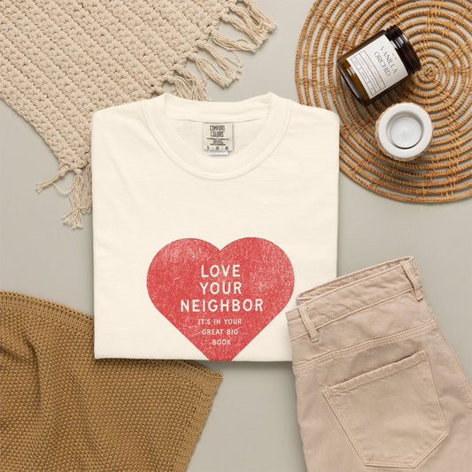 Love Your Neighbor — It's In Your Great Big Book